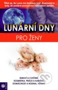 Kniha: Lunární dny pro ženy (Eugenika). Eugenika, 2015 Kniha: Lunární dny pro ženy (Eugenika). Eugenika, 2015