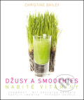 Kniha: Džusy a smoothies nabité vitamíny (Christine Bailey). Edice knihy Omega, 2016 Kniha: Džusy a smoothies nabité vitamíny (Christine Bailey). Edice knihy Omega, 2016