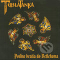 Hudobné CD: Tublatanka: Poďme bratia do Betlehema LP (Hudobné albumy). Hudobné albumy, 2023 Hudobné CD: Tublatanka: Poďme bratia do Betlehema LP (Hudobné albumy). Hudobné albumy, 2023