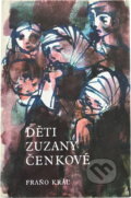 Kniha: Děti Zuzany Čenkové (Fraňo Kráľ). , 1975 Kniha: Děti Zuzany Čenkové (Fraňo Kráľ). , 1975
