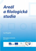 Kniha: Areál a filologická studia (Ivo Pospíšil). Masarykova univerzita, 2013 Kniha: Areál a filologická studia (Ivo Pospíšil). Masarykova univerzita, 2013