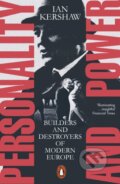 Kniha: Personality and Power (Ian Kershaw). Penguin Books, 2023 Kniha: Personality and Power (Ian Kershaw). Penguin Books, 2023