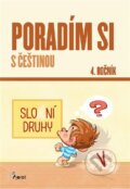 Kniha: Poradím si s češtinou 4. ročník (Petr Šulc). Pierot, 2023 Kniha: Poradím si s češtinou 4. ročník (Petr Šulc). Pierot, 2023