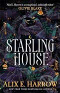 Kniha: Starling House (Alix E. Harrow). Pan Macmillan, 2023 Kniha: Starling House (Alix E. Harrow). Pan Macmillan, 2023