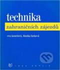Kniha: Technika zahraničních zájezdů (Blanka Farková a Eva Kunešová). Idea servis, 2001 Kniha: Technika zahraničních zájezdů (Blanka Farková a Eva Kunešová). Idea servis, 2001