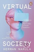 Kniha: Virtual Society (Herman Narula). Penguin Books, 2023 Kniha: Virtual Society (Herman Narula). Penguin Books, 2023