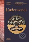 Kniha: Underworlds (Stephen Ellcock). Thames & Hudson, 2023 Kniha: Underworlds (Stephen Ellcock). Thames & Hudson, 2023