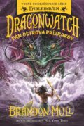 E-kniha: Dragonwatch 3: Pán Ostrova prízrakov (Brandon Mull), 2023 E-kniha: Dragonwatch 3: Pán Ostrova prízrakov (Brandon Mull), 2023