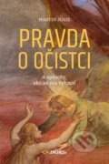 Kniha: Pravda o očistci (Martin Jugie). Zachej, 2023 Kniha: Pravda o očistci (Martin Jugie). Zachej, 2023