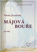Kniha: Májová bouře : povídky (Vlasta Javořická). Road, 1991 Kniha: Májová bouře : povídky (Vlasta Javořická). Road, 1991