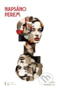 Kniha: Napsáno perem (Lenka Petřeková). George Publishing, 2023 Kniha: Napsáno perem (Lenka Petřeková). George Publishing, 2023