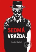 Kniha: Sedmá vražda (Miroslav Skačáni). PsychArt, 2023 Kniha: Sedmá vražda (Miroslav Skačáni). PsychArt, 2023