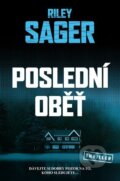 Kniha: Poslední oběť (Riley Sager). Vendeta, 2023 Kniha: Poslední oběť (Riley Sager). Vendeta, 2023