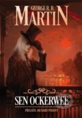 Kniha: Sen Ockerwee (George R.R. Martin), 2023 Kniha: Sen Ockerwee (George R.R. Martin), 2023