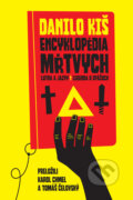Kniha: Encyklopédia mŕtvych (Danilo Kiš). Zelený kocúr, 2023 Kniha: Encyklopédia mŕtvych (Danilo Kiš). Zelený kocúr, 2023