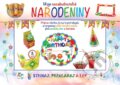 Kniha: Moje nezabudnuteľné narodeniny (Foni book). Foni book, 2023 Kniha: Moje nezabudnuteľné narodeniny (Foni book). Foni book, 2023