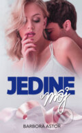Kniha: Jedine môj (Barbora Astor). Venupress, 2023 Kniha: Jedine môj (Barbora Astor). Venupress, 2023