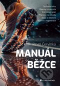 Kniha: Manuál běžce (Pavel Červinka). Grada, 2023 Kniha: Manuál běžce (Pavel Červinka). Grada, 2023