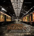 Kniha: Opuštěné železnice (Johannes Glöckner), 2023 Kniha: Opuštěné železnice (Johannes Glöckner), 2023