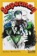 Kniha: Superman (Andrej Molčanov a Vladimír Piskoř). , 1988 Kniha: Superman (Andrej Molčanov a Vladimír Piskoř). , 1988