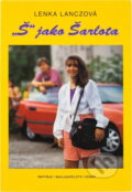 Kniha: "Š" jako Šarlota (Lenka Lanczová). , 1994 Kniha: "Š" jako Šarlota (Lenka Lanczová). , 1994