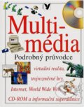 Kniha: Multimédia : podrobný průvodce (). , 1997 Kniha: Multimédia : podrobný průvodce (). , 1997