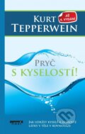 Kniha: Pryč s kyselostí (Kurt Tepperwein). NOXI, 2023 Kniha: Pryč s kyselostí (Kurt Tepperwein). NOXI, 2023