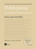 Kniha: Dotek poezie (William Waters). Karolinum, 2023 Kniha: Dotek poezie (William Waters). Karolinum, 2023