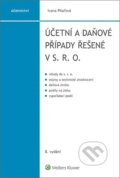 Kniha: Účetní a daňové případy řešené v s. r. o. (Ivana Pilařová). Wolters Kluwer ČR, 2023 Kniha: Účetní a daňové případy řešené v s. r. o. (Ivana Pilařová). Wolters Kluwer ČR, 2023