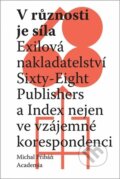 Kniha: V různosti je síla (Michal Pribáň). Academia, 2023 Kniha: V různosti je síla (Michal Pribáň). Academia, 2023