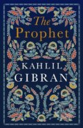 Kniha: Prophet (Kahlil Gibran). Alma Books, 2022 Kniha: Prophet (Kahlil Gibran). Alma Books, 2022