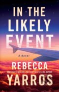 Kniha: In the Likely Event (Rebecca Yarros). Amazon Publishing, 2023 Kniha: In the Likely Event (Rebecca Yarros). Amazon Publishing, 2023