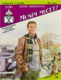 Kniha: Musím mlčet? (Hanne Bergen). Ivo Železný, 1993 Kniha: Musím mlčet? (Hanne Bergen). Ivo Železný, 1993