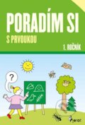 Kniha: Poradím si s prvoukou 1. ročník (Iva Nováková). Pierot, 2023 Kniha: Poradím si s prvoukou 1. ročník (Iva Nováková). Pierot, 2023
