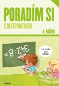 Kniha: Poradím si s matematikou 4. ročník (Dana Križáková). Pierot, 2023 Kniha: Poradím si s matematikou 4. ročník (Dana Križáková). Pierot, 2023
