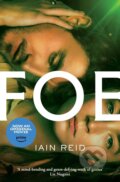 Kniha: Foe (Iain Reid). Simon & Schuster, 2023 Kniha: Foe (Iain Reid). Simon & Schuster, 2023
