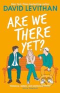 Kniha: Are We There Yet? (David Levithan). HarperCollins Publishers, 2023 Kniha: Are We There Yet? (David Levithan). HarperCollins Publishers, 2023