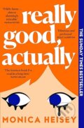 Kniha: Really Good, Actually (Monica Heisey). Fourth Estate, 2023 Kniha: Really Good, Actually (Monica Heisey). Fourth Estate, 2023