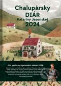 Chalupársky diár Kataríny Jesenskej 2024 (Katarína Jesenská), 2023 Chalupársky diár Kataríny Jesenskej 2024 (Katarína Jesenská), 2023