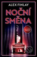Kniha: Noční směna (Alex Finlay). Vendeta, 2023 Kniha: Noční směna (Alex Finlay). Vendeta, 2023