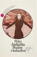 Kniha: Hodiny s kukačkou (Peter Andruška). Československý spisovatel, 1988 Kniha: Hodiny s kukačkou (Peter Andruška). Československý spisovatel, 1988
