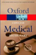 Kniha: Concise Medical Dictionary (Elizabeth A Martin). OUP Oxford, 2003 Kniha: Concise Medical Dictionary (Elizabeth A Martin). OUP Oxford, 2003