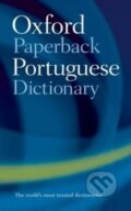 The Oxford Paperback Portuguese Dictionary - John Whitlam, Lia Noemia Rodrigues Correia Raitt, OUP Oxford, 1996