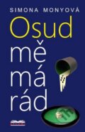 Kniha: Osud mě má rád (Simona Monyová). Belami, 2015 Kniha: Osud mě má rád (Simona Monyová). Belami, 2015