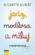E-kniha: Jedz, modli sa a miluj (Elizabeth Gilbert), 2015 E-kniha: Jedz, modli sa a miluj (Elizabeth Gilbert), 2015