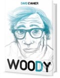 Kniha: Woody (David Evanier). Edice knihy Omega, 2016 Kniha: Woody (David Evanier). Edice knihy Omega, 2016