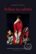 Kniha: Príkaz na zabitie (Alberto Maggi). Zaostri na rodinu, 2015 Kniha: Príkaz na zabitie (Alberto Maggi). Zaostri na rodinu, 2015