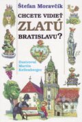 Kniha: Chcete vidieť zlatú Bratislavu? (Martin Kellenberger a Štefan Moravčík). Vydavateľstvo Spolku slovenských spisovateľov, 2015 Kniha: Chcete vidieť zlatú Bratislavu? (Martin Kellenberger a Štefan Moravčík). Vydavateľstvo Spolku slovenských spisovateľov, 2015