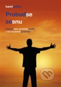 Kniha: Probuď se ze snu (Karel Spilko). Trans World Tour, 2015 Kniha: Probuď se ze snu (Karel Spilko). Trans World Tour, 2015