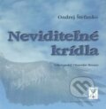 Kniha: Neviditeľné krídla (Ondrej Štefanko). Vydavateľstvo Spolku slovenských spisovateľov, 2015 Kniha: Neviditeľné krídla (Ondrej Štefanko). Vydavateľstvo Spolku slovenských spisovateľov, 2015